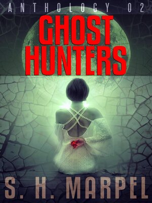 cover image of Ghost Hunters Anthology 02